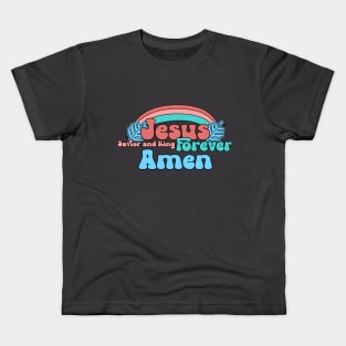 Jesus, Savior and King Forever Amen Kids T-Shirt